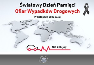 Napis Światowy Dzień Pamięci Ofiar wypadków drogowych. 19 listoada2023 roku. Pon napisem mapa Europy.