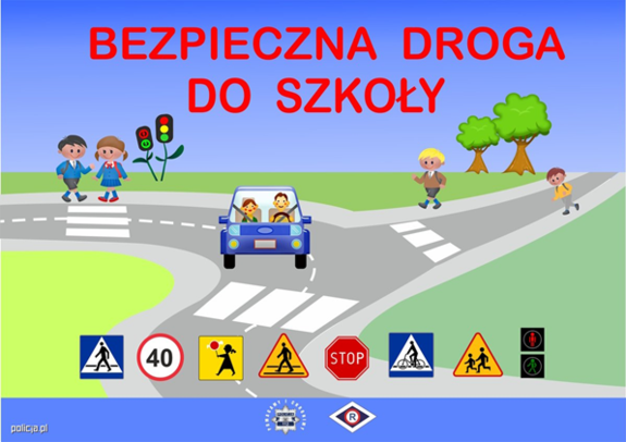 Napis bezpieczna droga do szkoły.