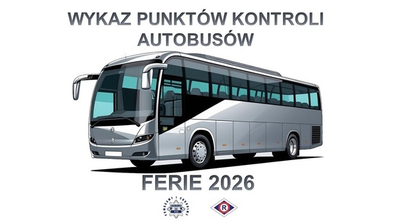 Autobus i napis wykaz punktów kontroli autobusów ferie 2026